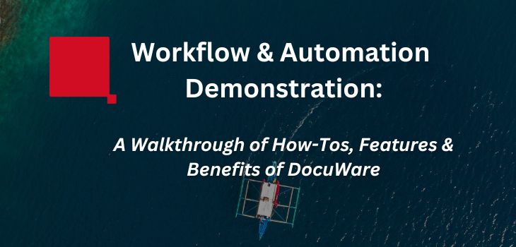 DocuWare Demonstration : A Walkthrough of How-Tos, Features and Benefits